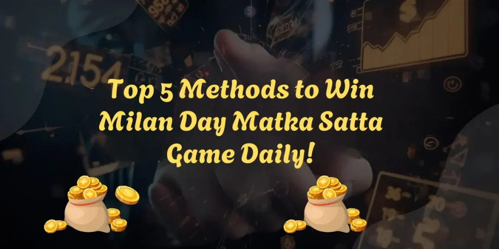 milan day matka satta​