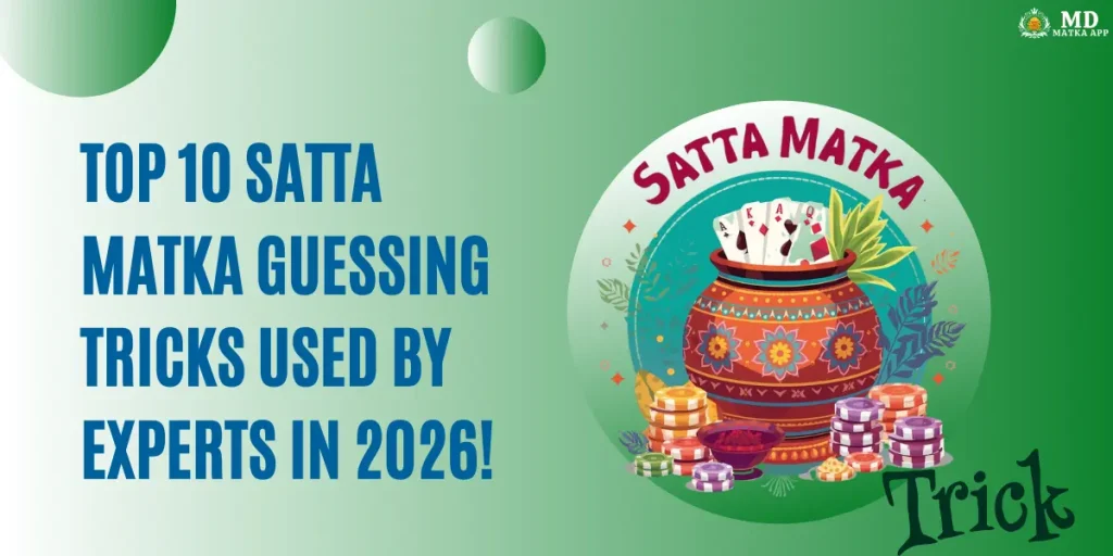 Matka Guessing Trick 2026 expert strategies chart